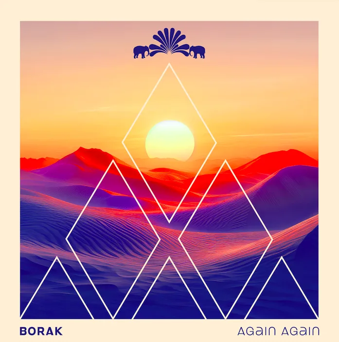Borak lanza Again Again EP con Niki Sadeki Borak lanza Again Again EP con Niki Sadeki