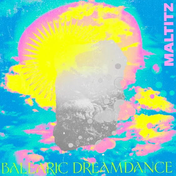 Maltitz – Balearic Dreamdance: brillo costero, deslizamiento nocturno Maltitz – Balearic Dreamdance: brillo costero, deslizamiento nocturno