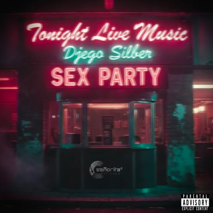 Sex Party de DJego Silber: Tech-House con un toque disco de los 70 Sex Party de DJego Silber: Tech-House con un toque disco de los 70
