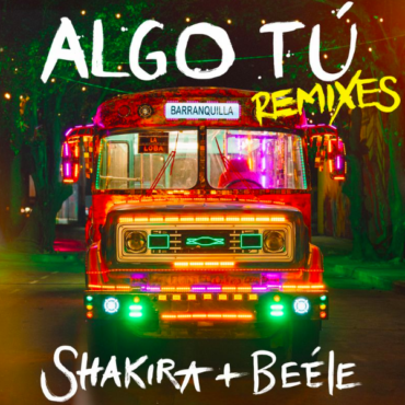 Shimza e Indira Paganotto lanzan los remixes de Shakira & Beéle’s “ALGO TÚ”