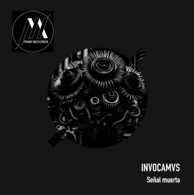 MAØ Records presenta su primera referencia: «Señal Muerta» de Invocamvs MAØ Records presenta su primera referencia: «Señal Muerta» de Invocamvs