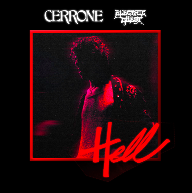 CERRONE LANZA UN NUEVO SENCILLO, «HELL», CON LA COLABORACIÓN DE ASA TACCONE, DE ELECTRIC GUEST CERRONE LANZA UN NUEVO SENCILLO, «HELL», CON LA COLABORACIÓN DE ASA TACCONE, DE ELECTRIC GUEST